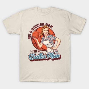 Baller Mom - Funny Mother's Day - Vintage T-Shirt